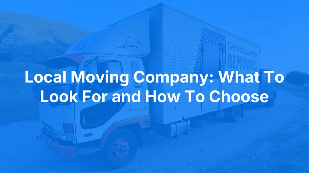 Local moving company: what to look for and how to choose